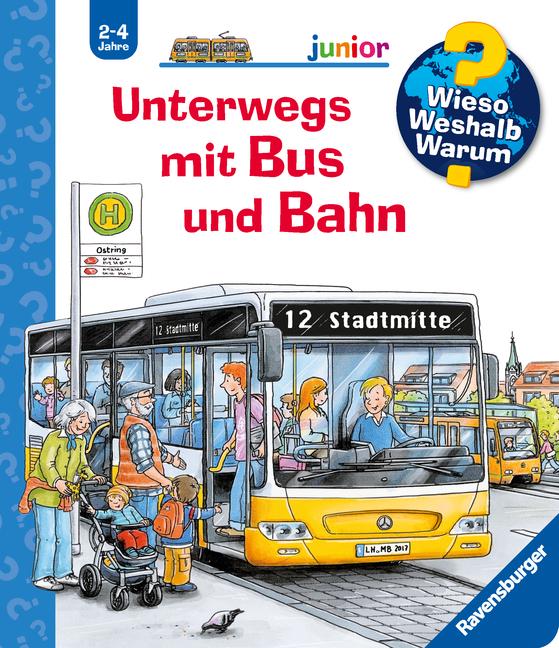 Vorderes Coverbild Wieso? Weshalb? Warum? junior, Band 63: Unterwegs mit Bus und Bahn