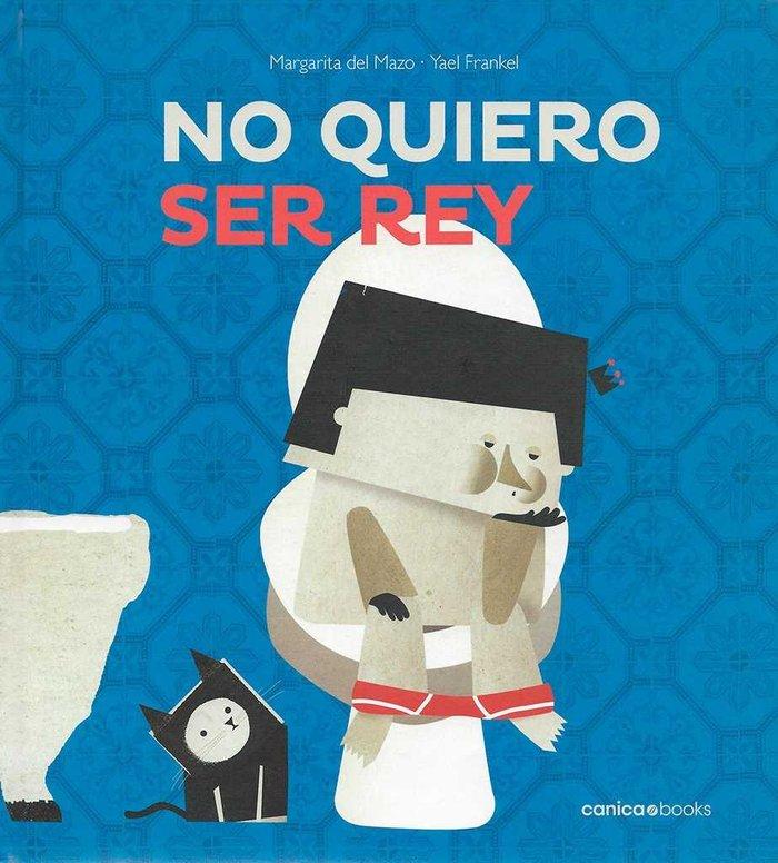 Vorderes Coverbild No quiero ser rey