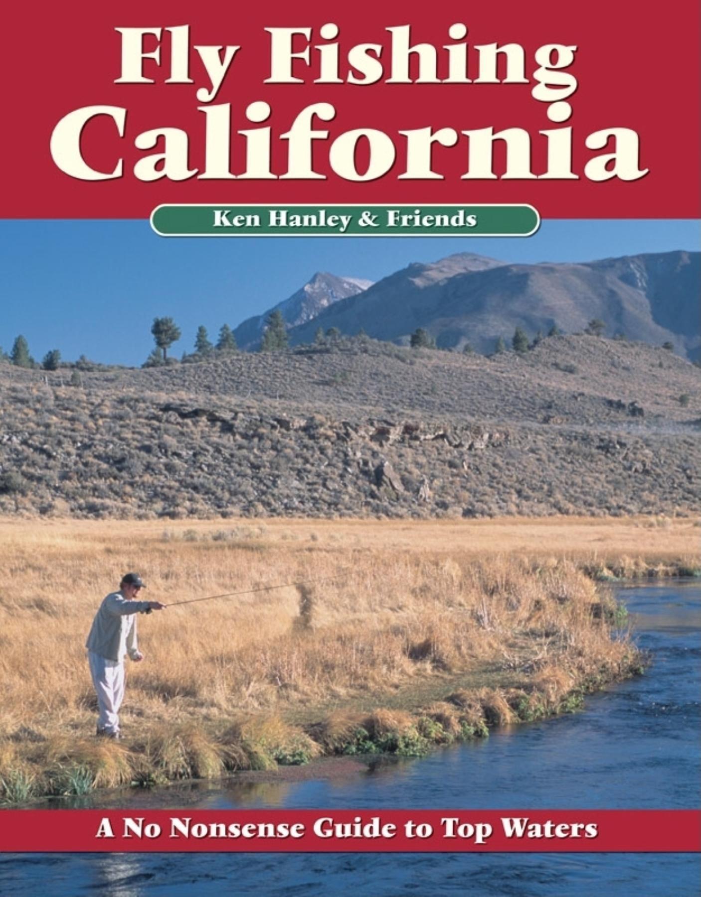 Vorderes Coverbild Fly Fishing California: A No Nonsense Guide to Top Waters