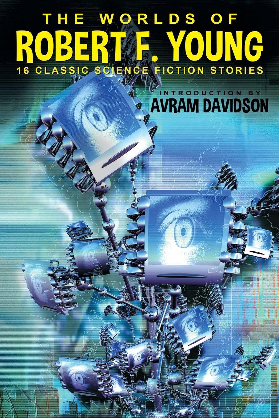 Vorderes Coverbild The Worlds of Robert F. Young