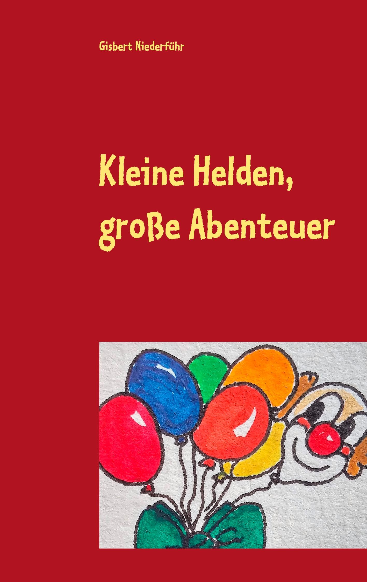 Vorderes Coverbild Kleine Helden, große Abenteuer