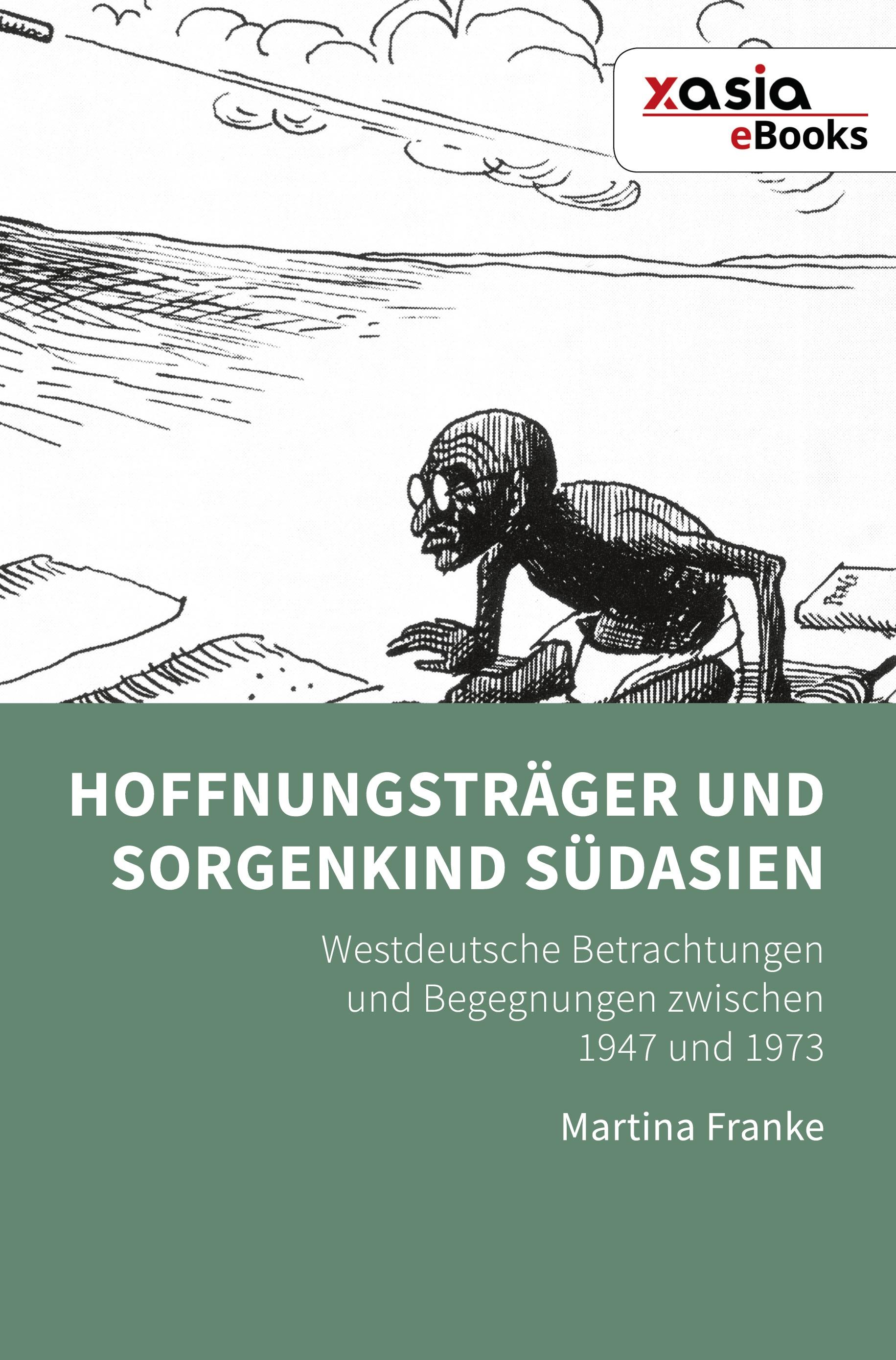 Vorderes Coverbild Hoffnungsträger und Sorgenkind Südasien