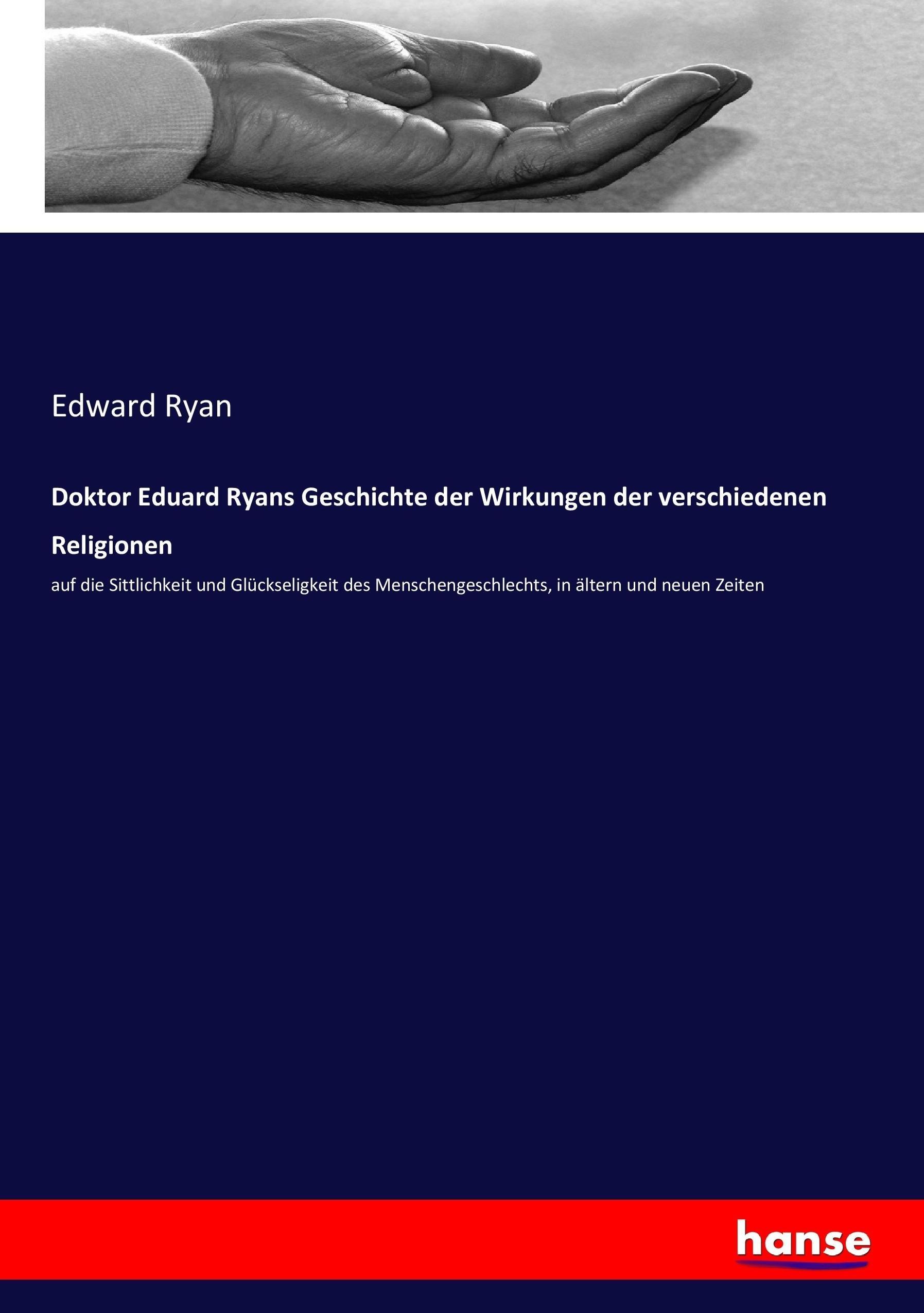 Vorderes Coverbild Doktor Eduard Ryans Geschichte der Wirkungen der verschiedenen Religionen