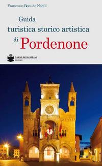 Vorderes Coverbild Guida turistica storico artistica di Pordenone