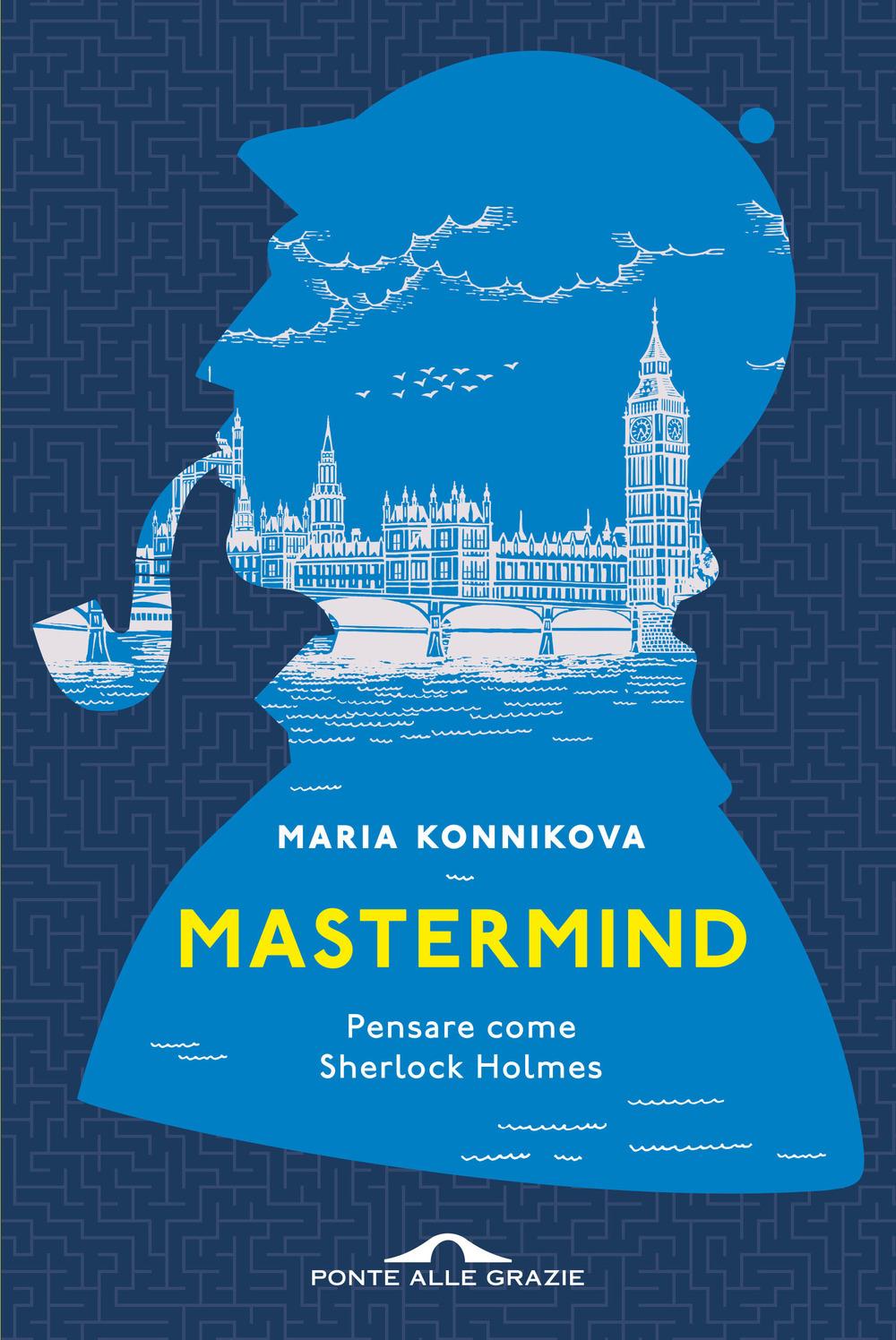 Vorderes Coverbild Mastermind. Pensare come Sherlock Holmes