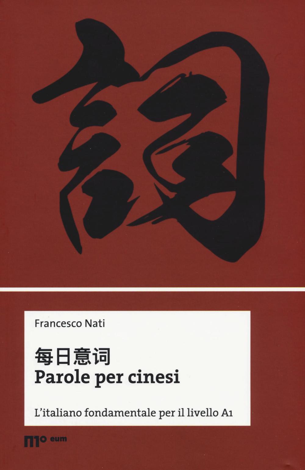 Vorderes Coverbild Parole per cinesi. L'italiano fondamentale per il livello A1