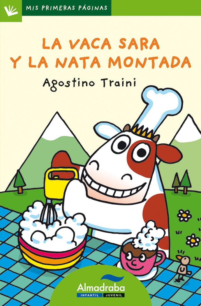 Vorderes Coverbild La vaca Sara y la nata montada (letra palo)