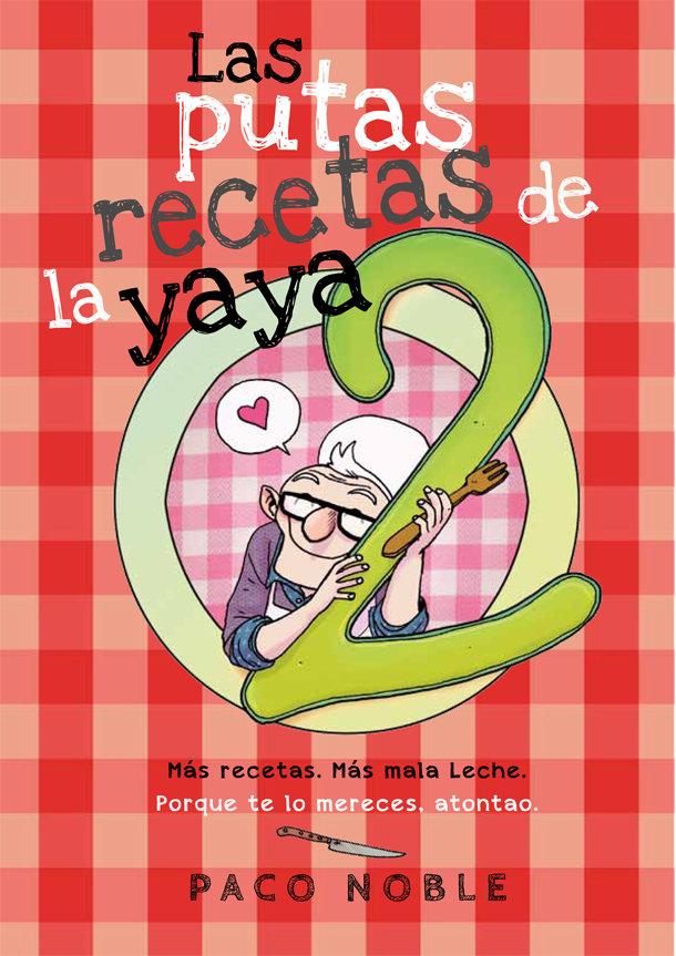 Vorderes Coverbild Las putas recetas de la yaya 2