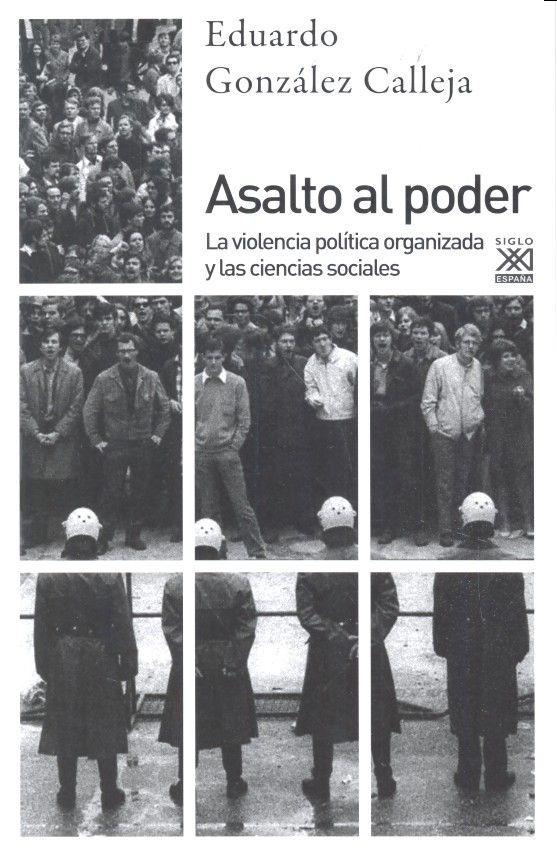 Vorderes Coverbild Asalto al poder : la violencia política organizada y las ciencias sociales