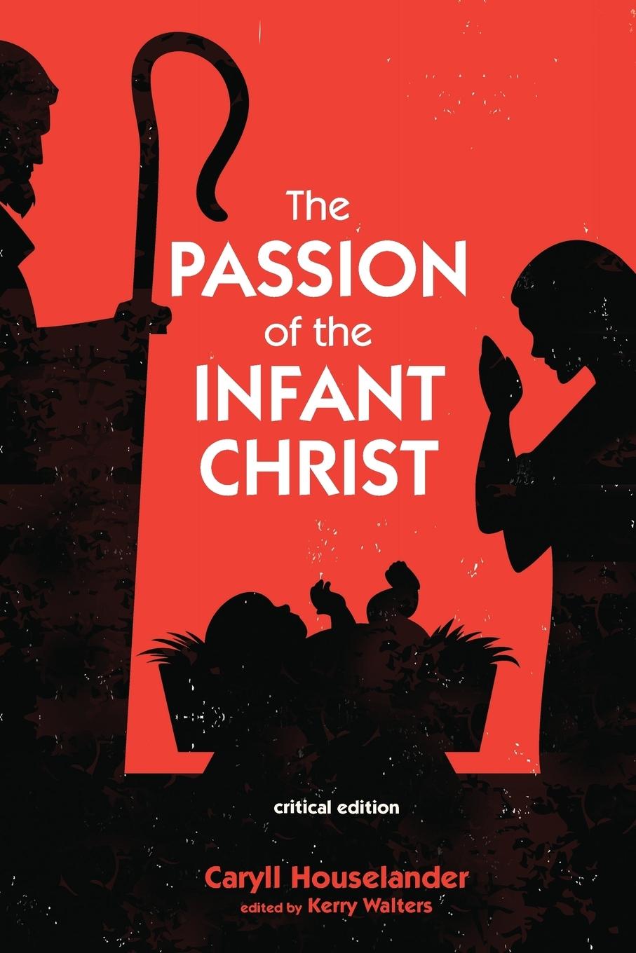Vorderes Coverbild The Passion of the Infant Christ