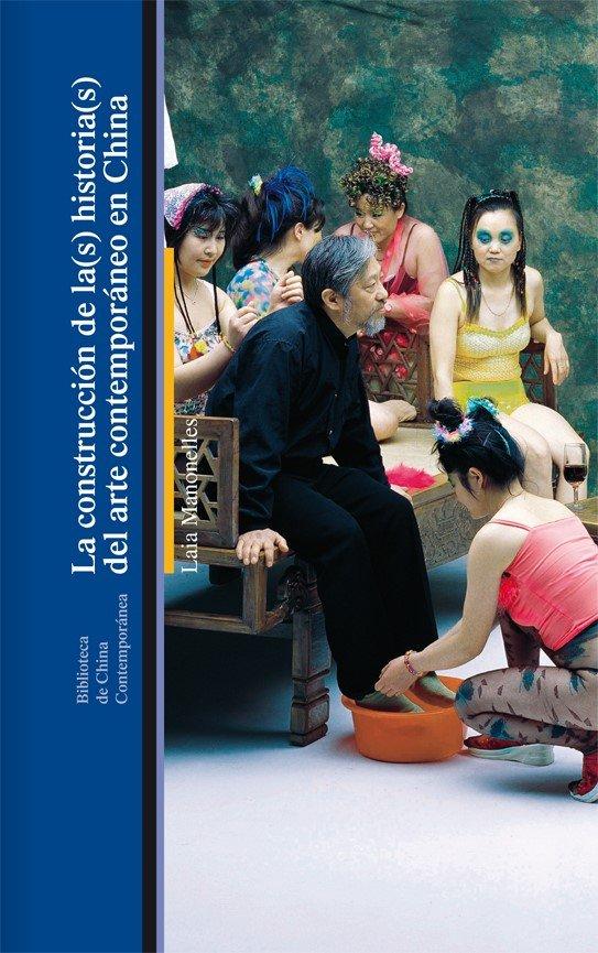 Vorderes Coverbild La construcción de la(s) historia(s) del arte contemporáneo en China