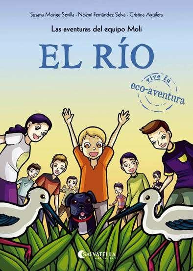 Vorderes Coverbild El río : Las aventuras del equipo Moli