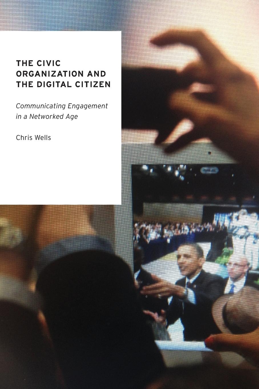 Vorderes Coverbild The Civic Organization and the Digital Citizen