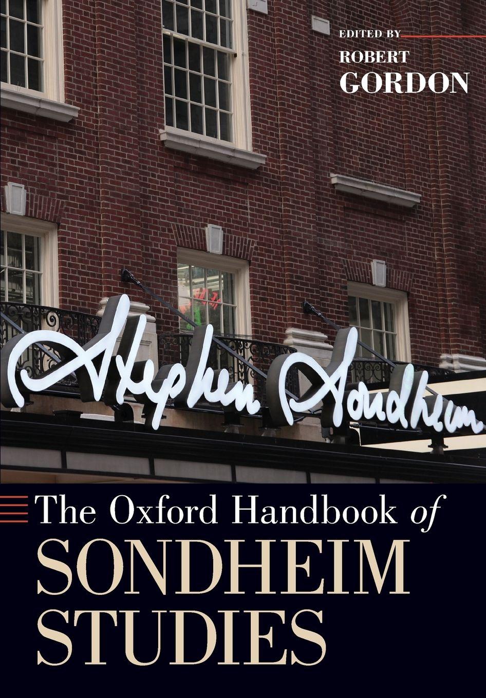 Vorderes Coverbild The Oxford Handbook of Sondheim Studies