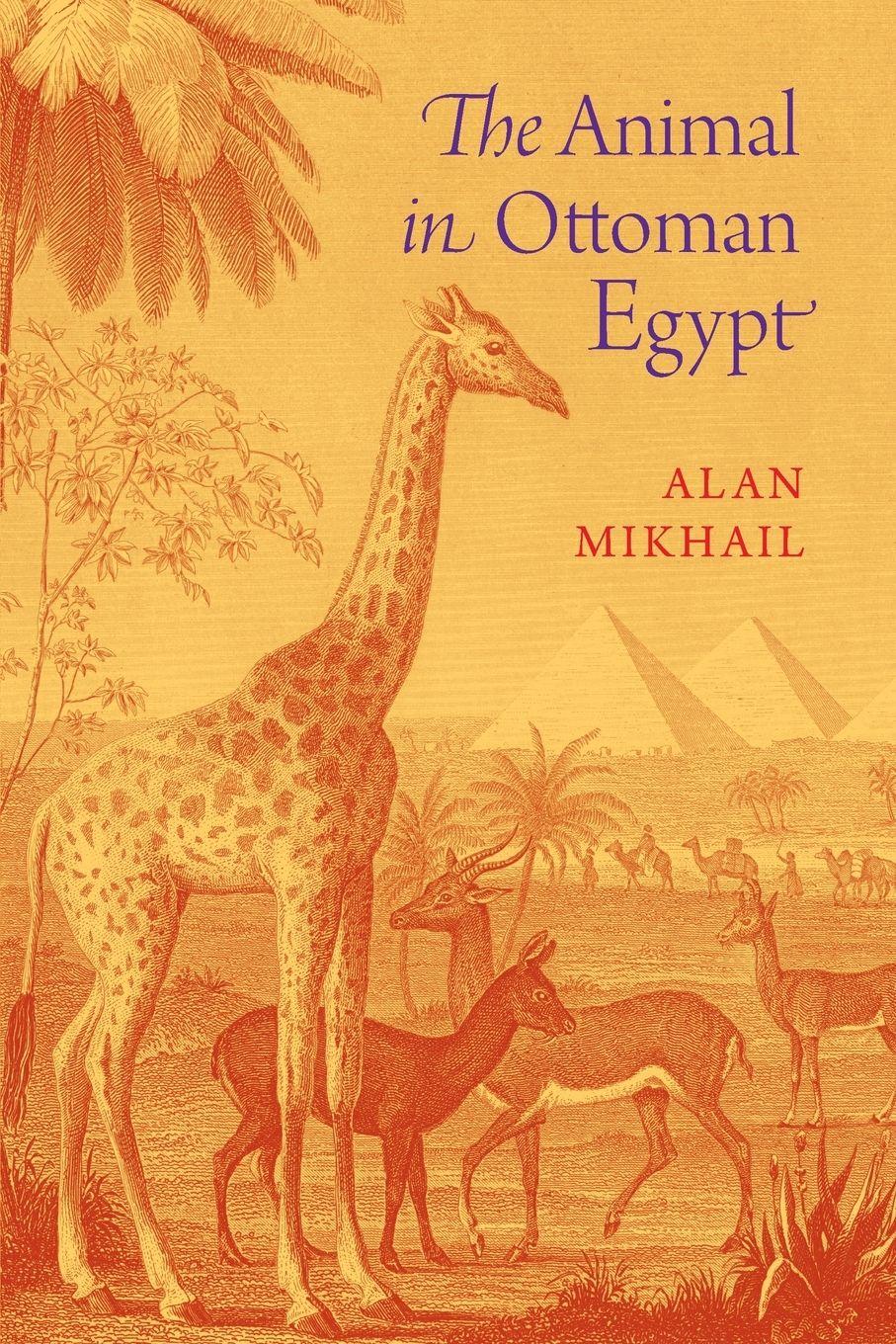 Vorderes Coverbild The Animal in Ottoman Egypt