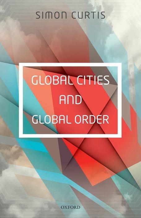 Vorderes Coverbild Global Cities and Global Order
