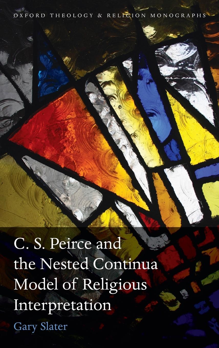 Vorderes Coverbild C. S. Peirce & Nested Continua Model of Religious Interpretation