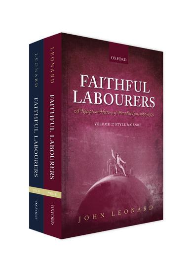 Vorderes Coverbild Faithful Labourers: A Reception History of Paradise Lost, 1667-1970