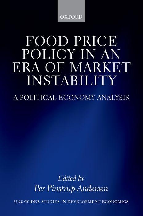 Vorderes Coverbild Food Price Policy in an Era of Market Instability: A Political Economy Analysis