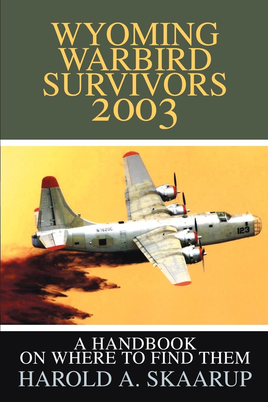 Vorderes Coverbild Wyoming Warbird Survivors 2003