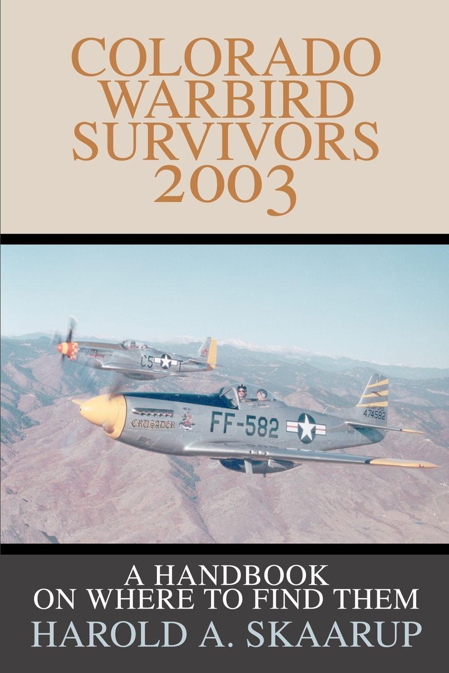 Vorderes Coverbild Colorado Warbird Survivors 2003