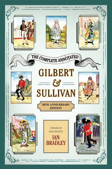 Vorderes Coverbild The Complete Annotated Gilbert & Sullivan