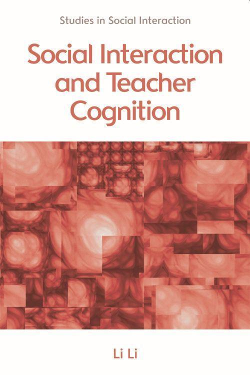 Vorderes Coverbild Social Interaction and Teacher Cognition