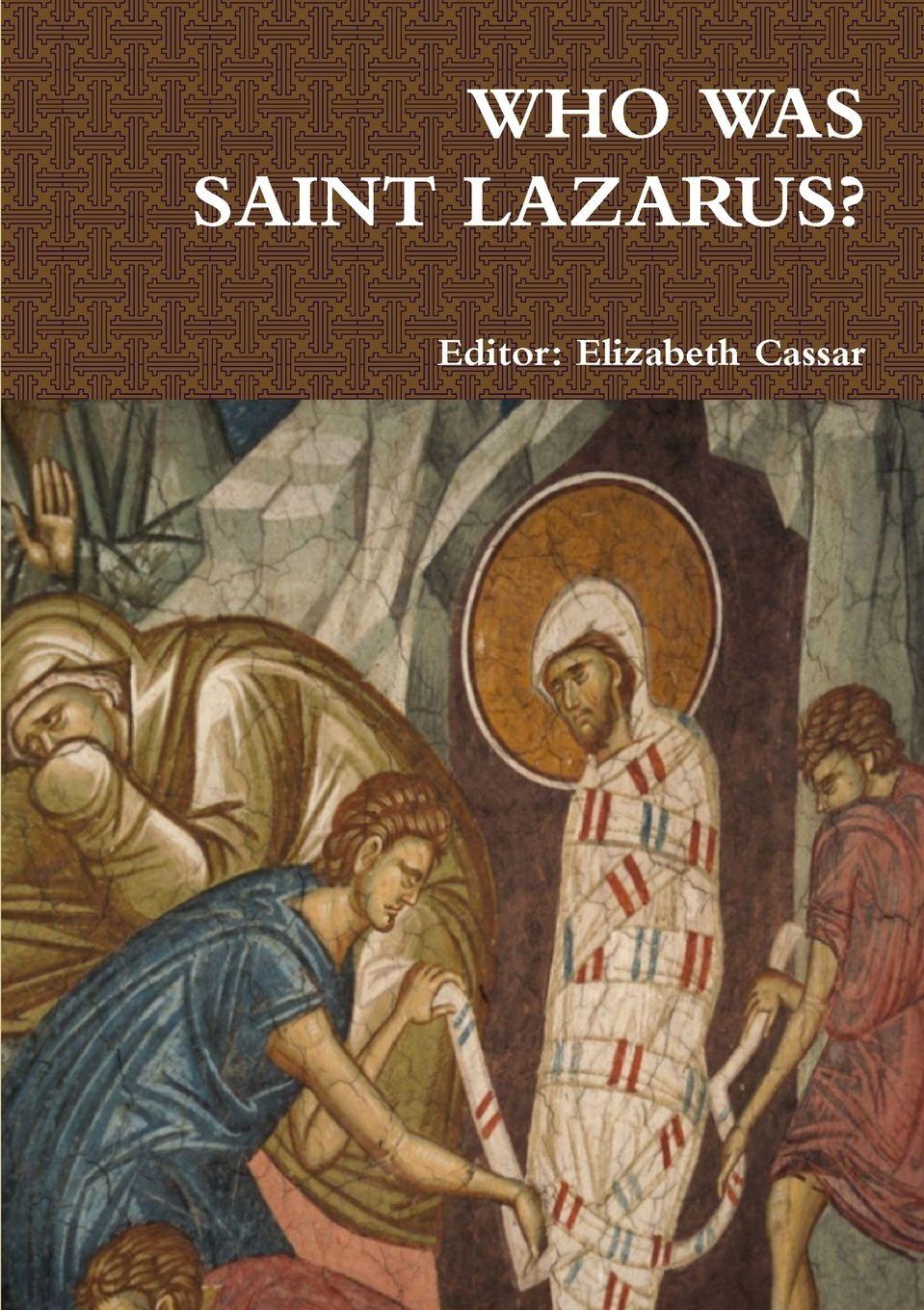 Vorderes Coverbild WHO WAS SAINT LAZARUS?