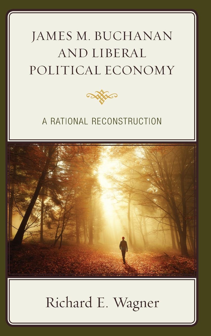 Vorderes Coverbild James M. Buchanan and Liberal Political Economy