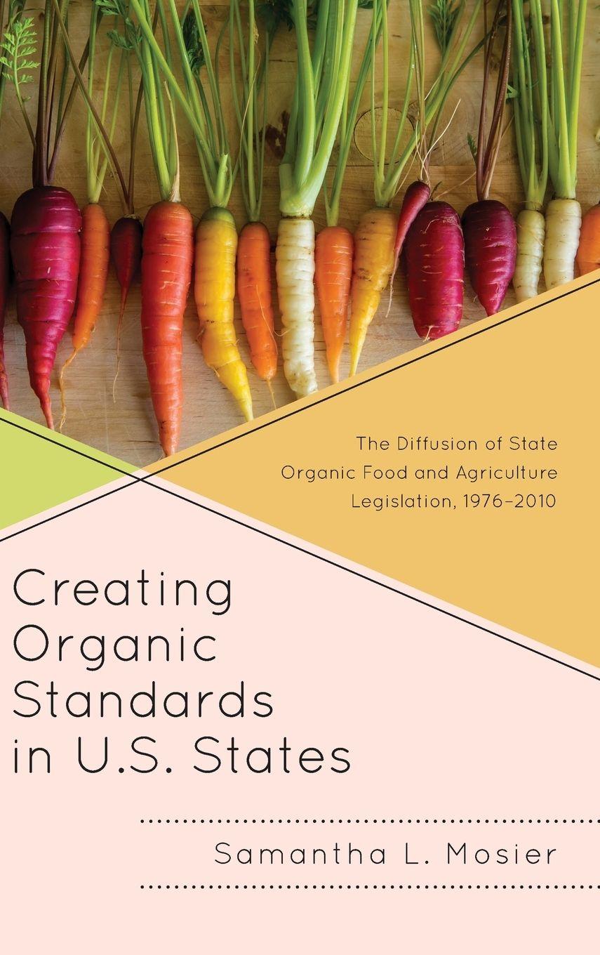 Vorderes Coverbild Creating Organic Standards in U.S. States