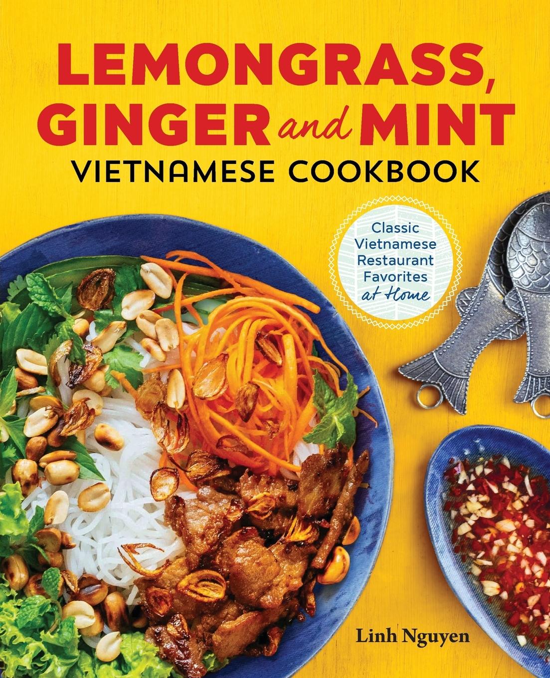 Vorderes Coverbild Lemongrass, Ginger and Mint Vietnamese Cookbook