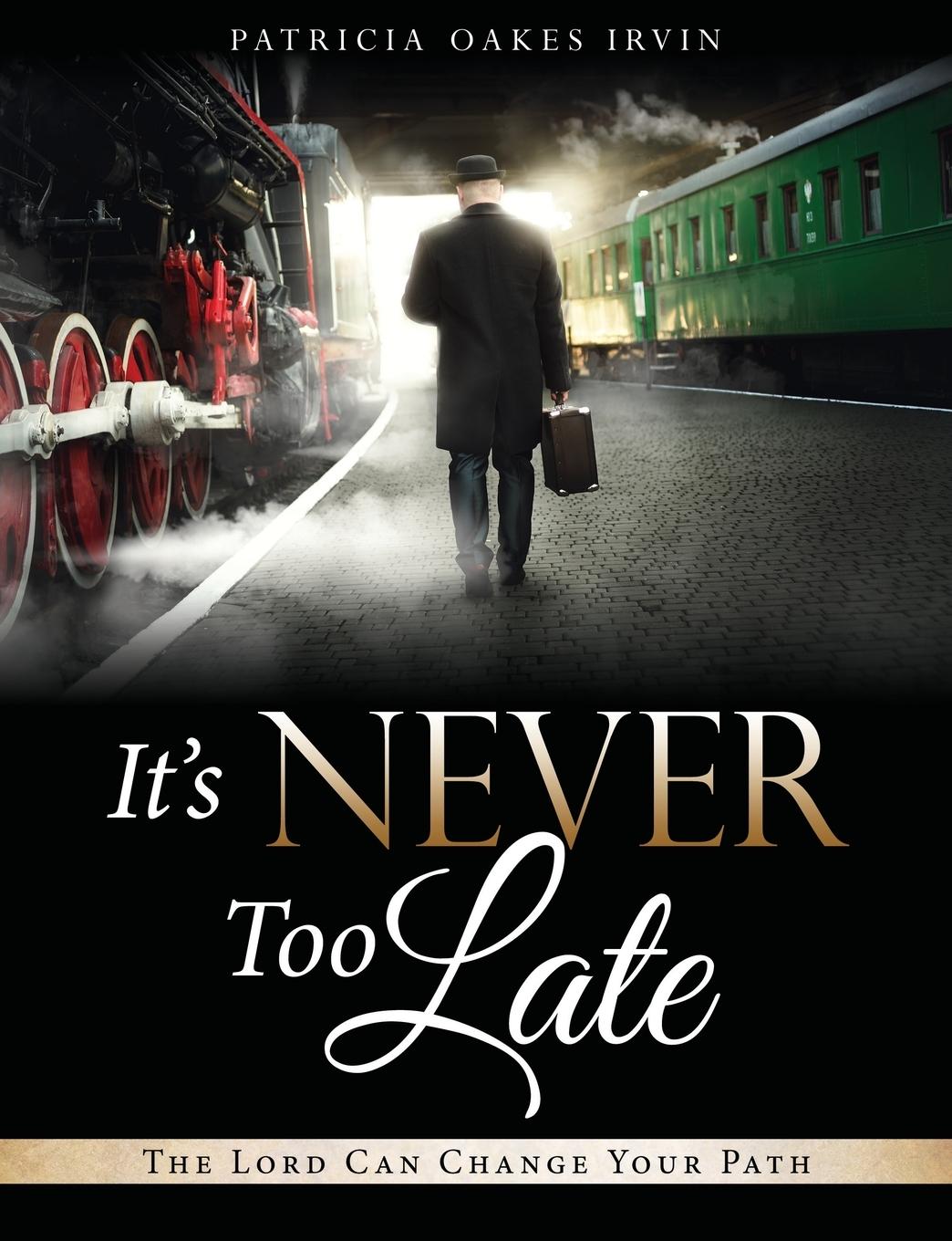 Vorderes Coverbild It's Never Too Late