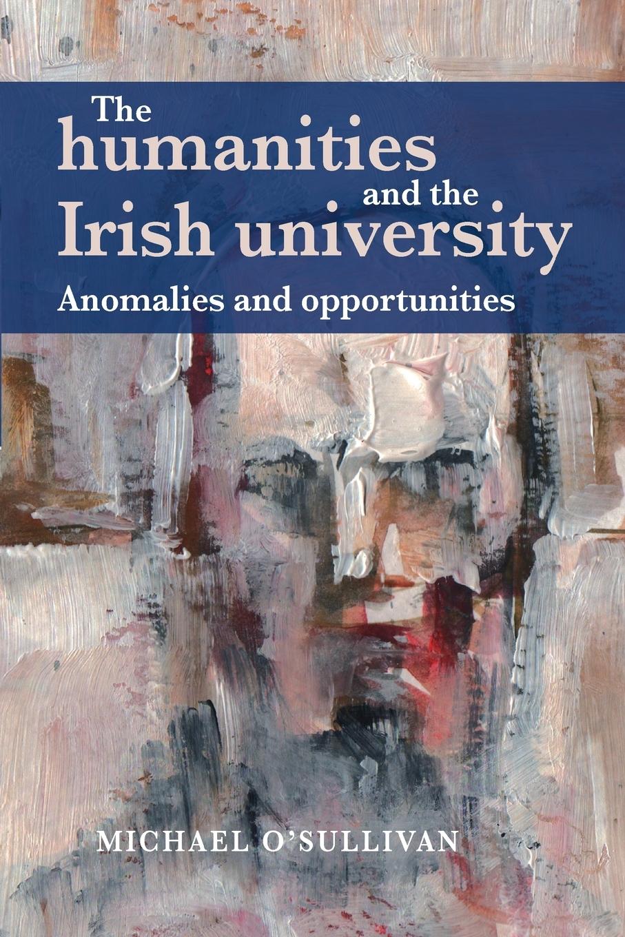 Vorderes Coverbild The humanities and the Irish university