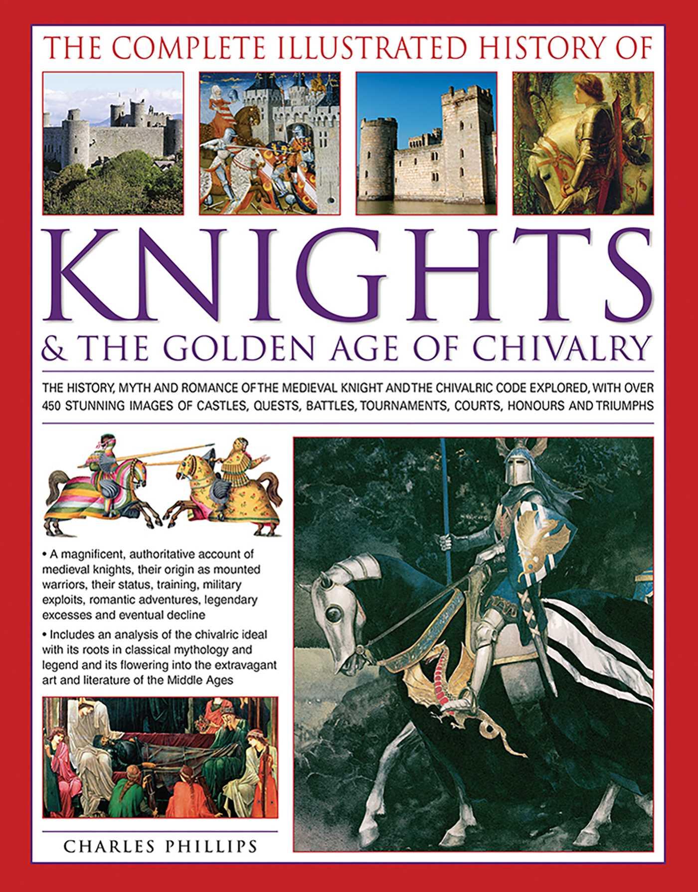 Vorderes Coverbild The Complete Illustrated History of Knights & the Golden Age of Chivalry