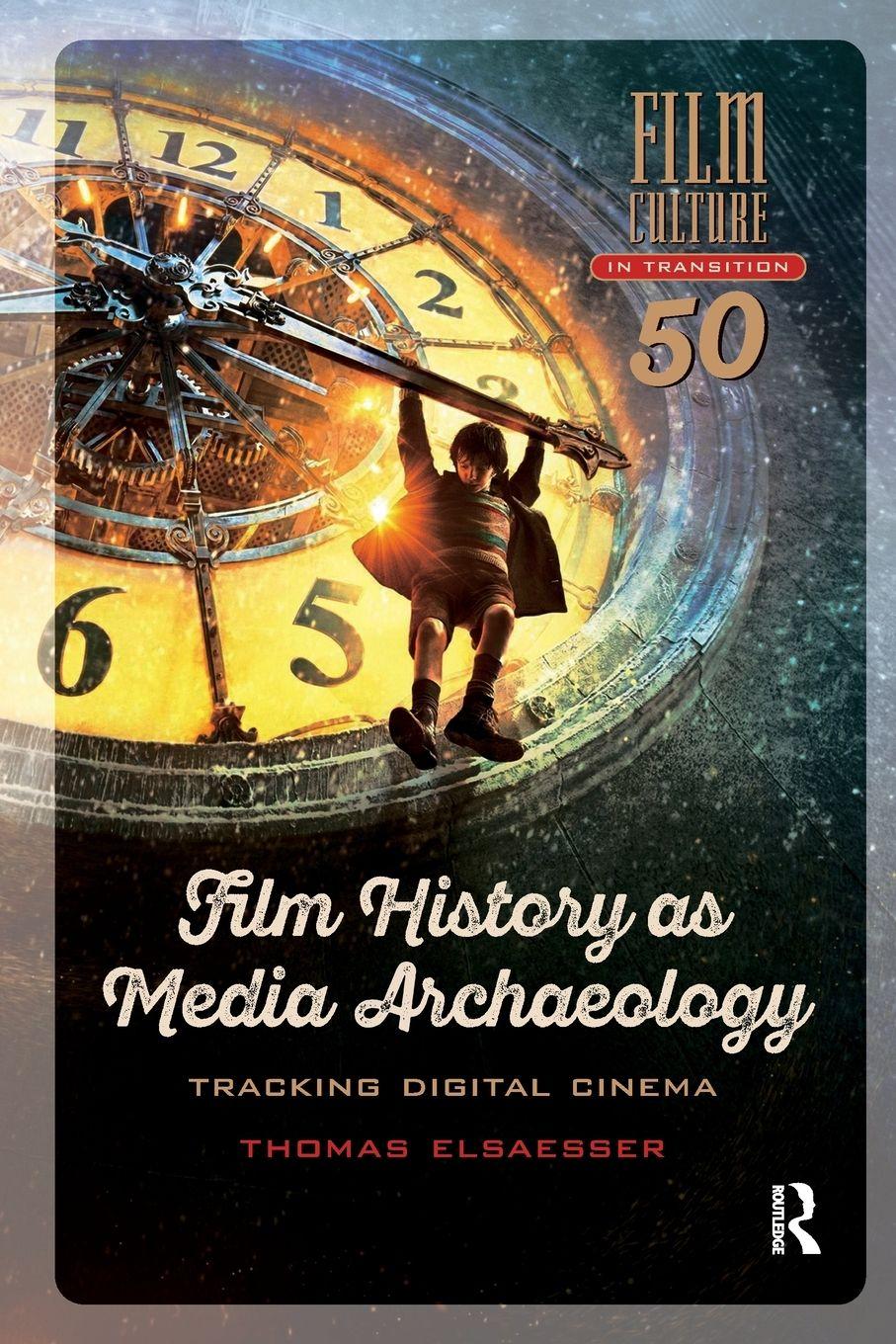 Vorderes Coverbild Film History as Media Archaeology