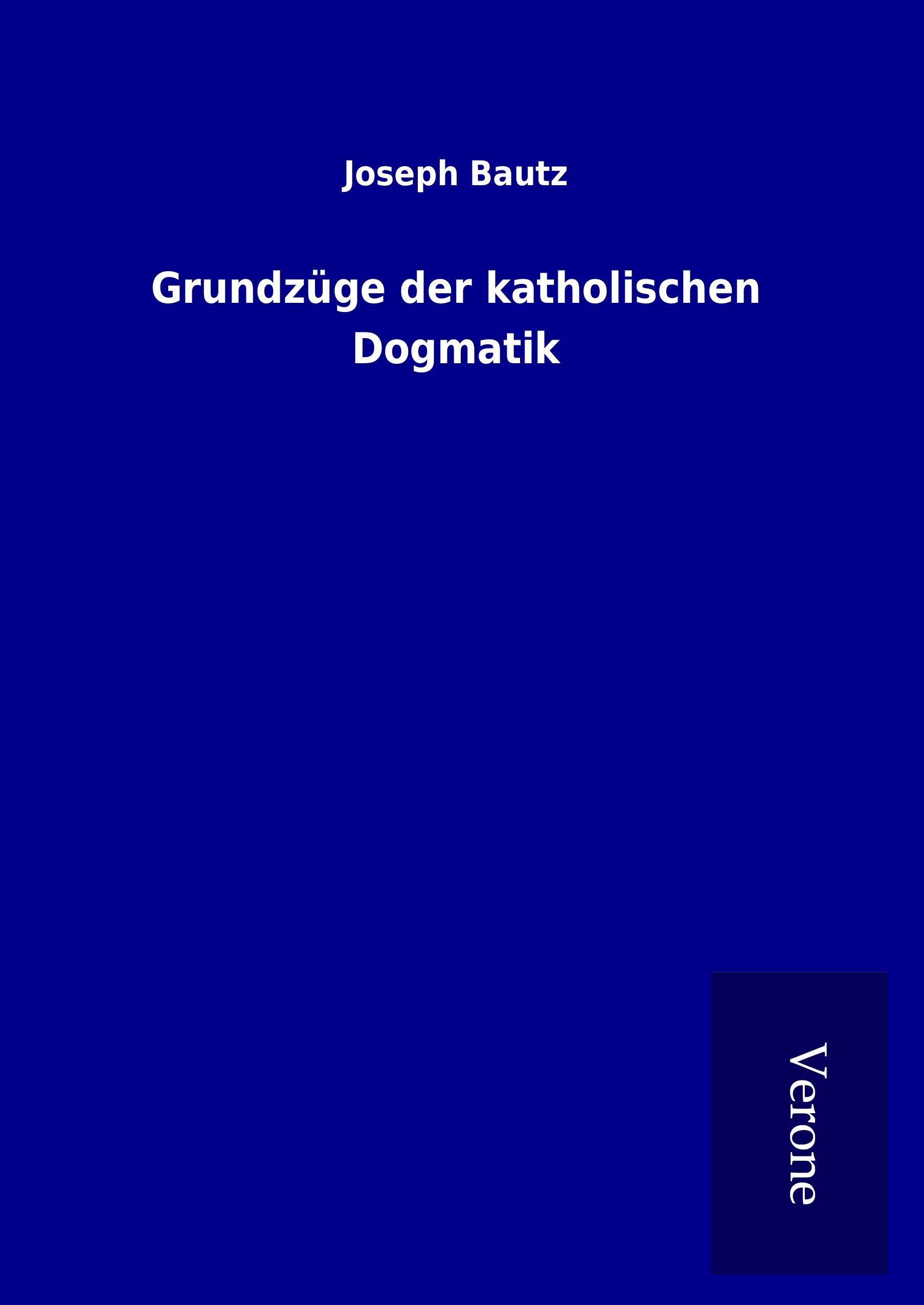 Vorderes Coverbild Grundzüge der katholischen Dogmatik