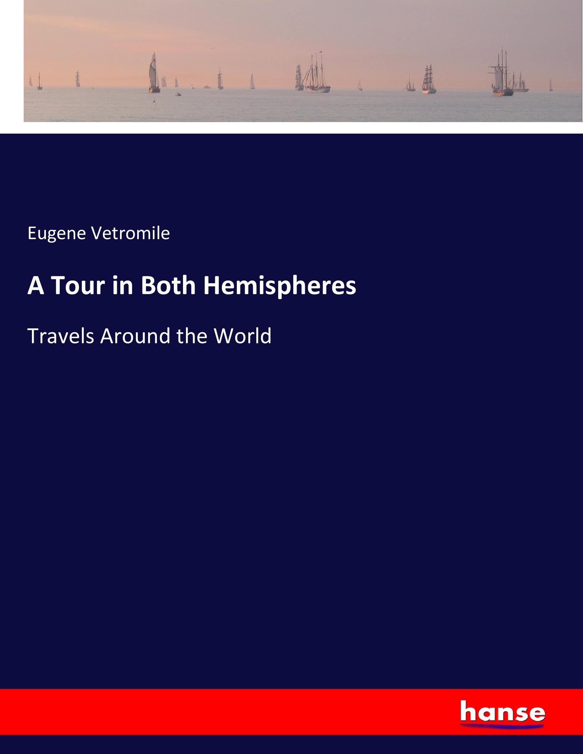 Vorderes Coverbild A Tour in Both Hemispheres