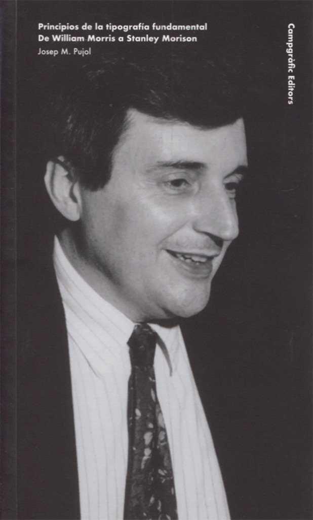 Vorderes Coverbild Principios de la tipografía fundamental : de William Morris a Stanley Morison