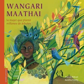 Vorderes Coverbild Wangari Maathai : La mujer que plantó millones de árboles