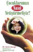 Vorderes Coverbild Cocuklarimizi Nasil Yetistirmeliyiz