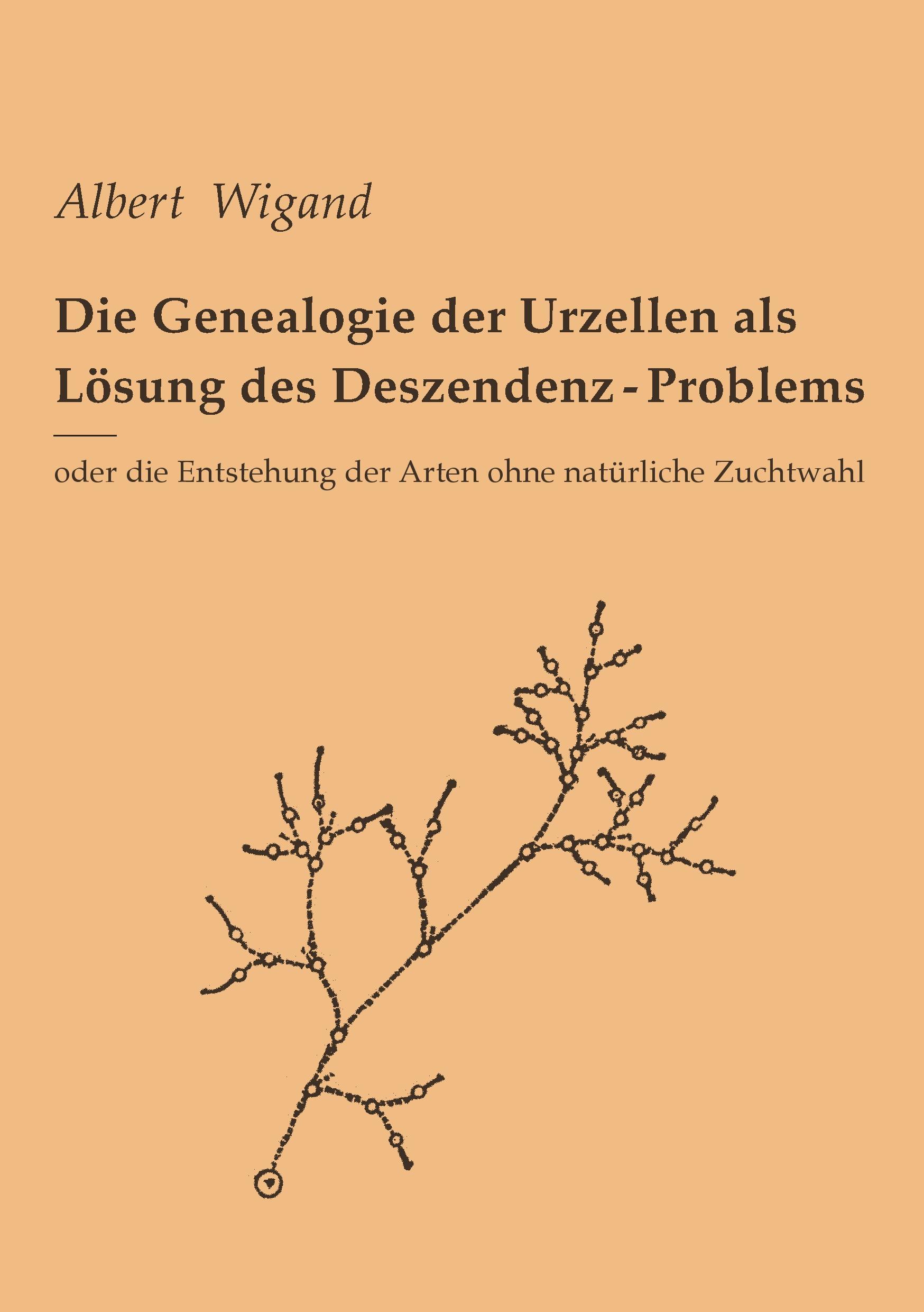 Vorderes Coverbild Die Genealogie der Urzellen als Lösung des Deszendenz-Problems