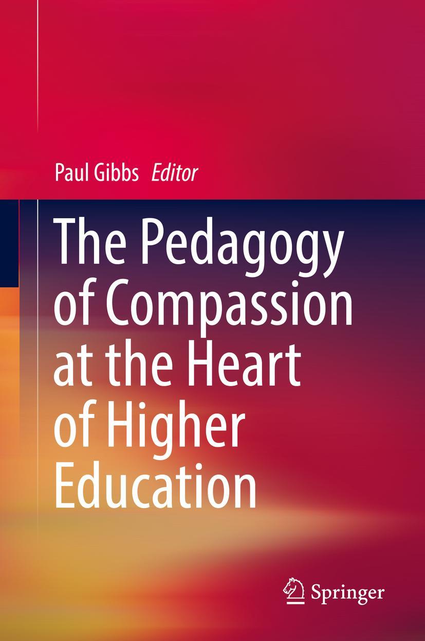 Vorderes Coverbild The Pedagogy of Compassion at the Heart of Higher Education