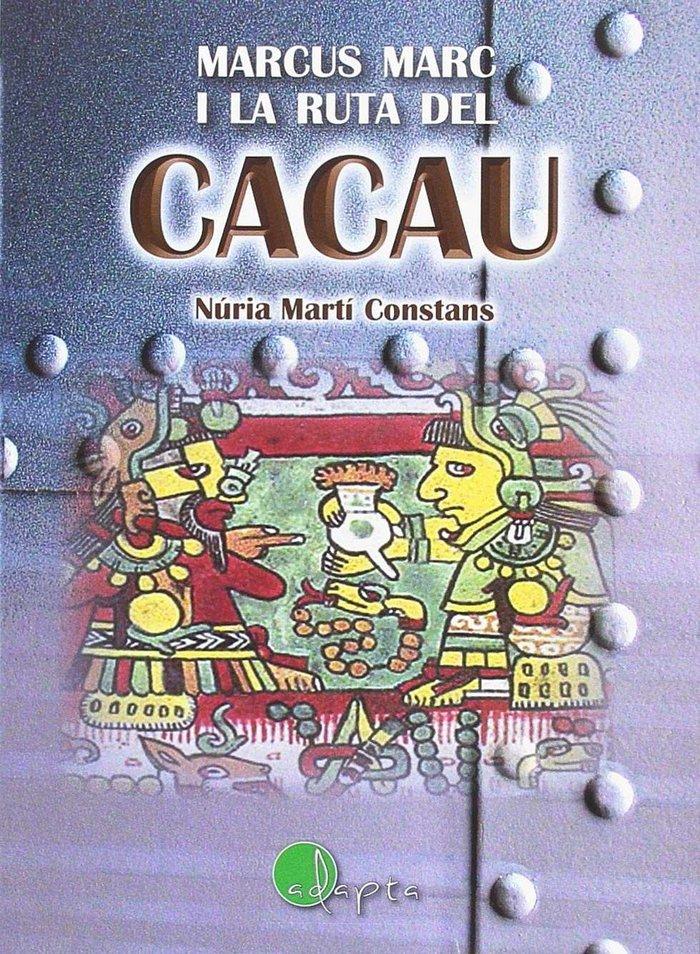 Vorderes Coverbild Marcus Marc i la ruta del cacau