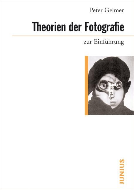 Vorderes Coverbild Theorien der Fotografie zur Einführung