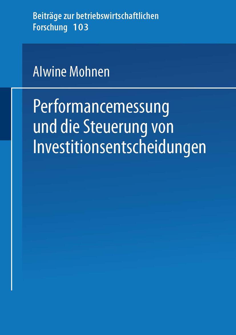 Vorderes Coverbild Performancemessung und die Steuerung von Investitionsentscheidungen