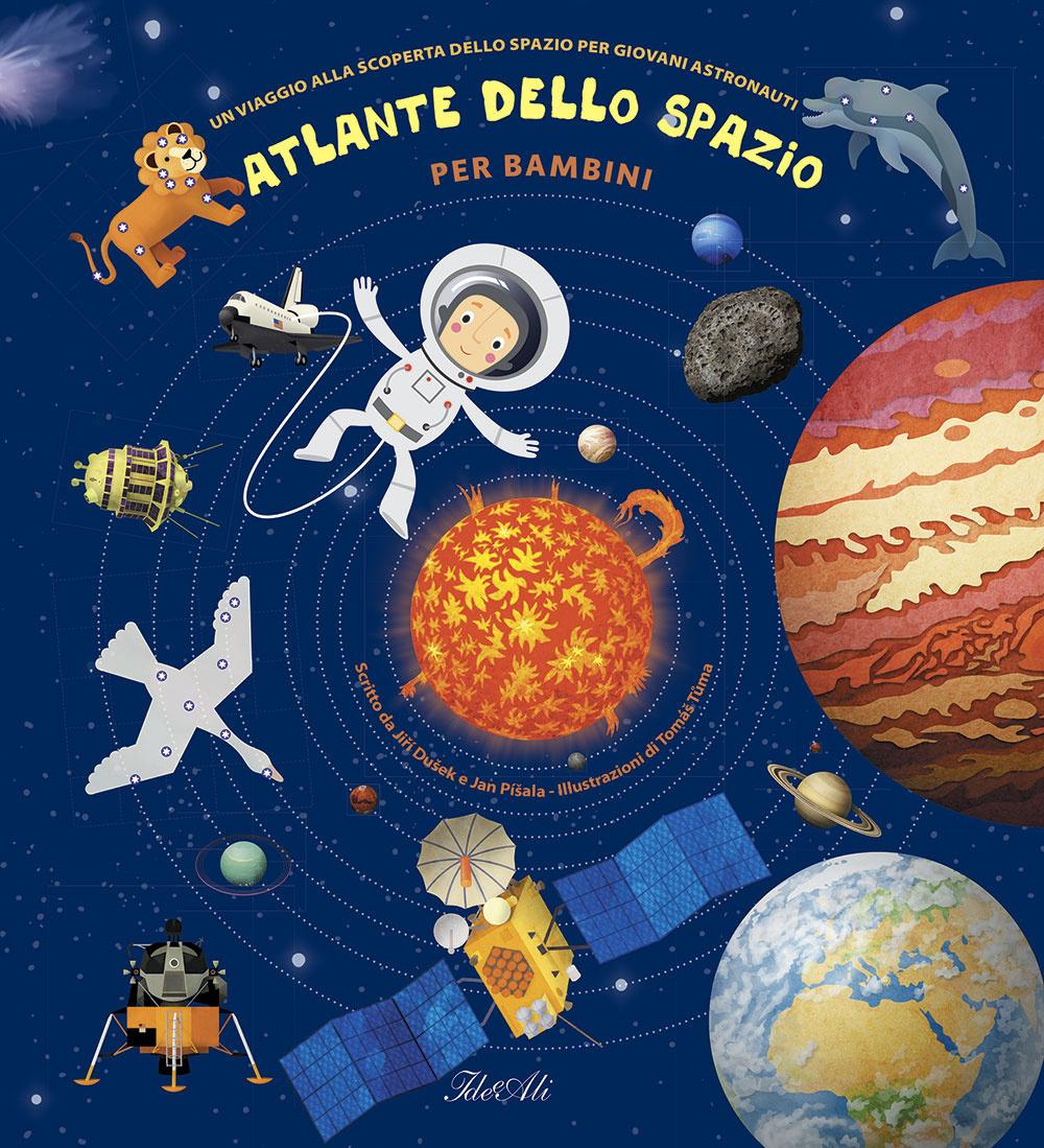 Vorderes Coverbild Atlante dello spazio per bambini. Un viaggio alla scoperta dello spazio per giovani astronauti