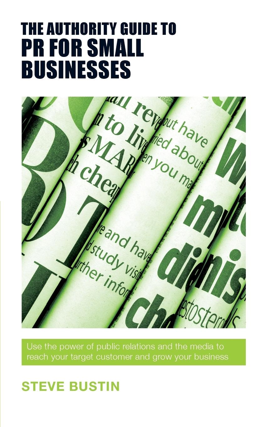 Vorderes Coverbild The Authority Guide to PR for Small Businesses