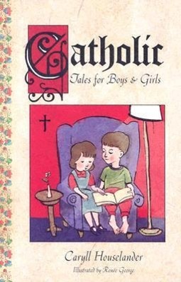 Vorderes Coverbild Catholic Tales for Boys and Girls