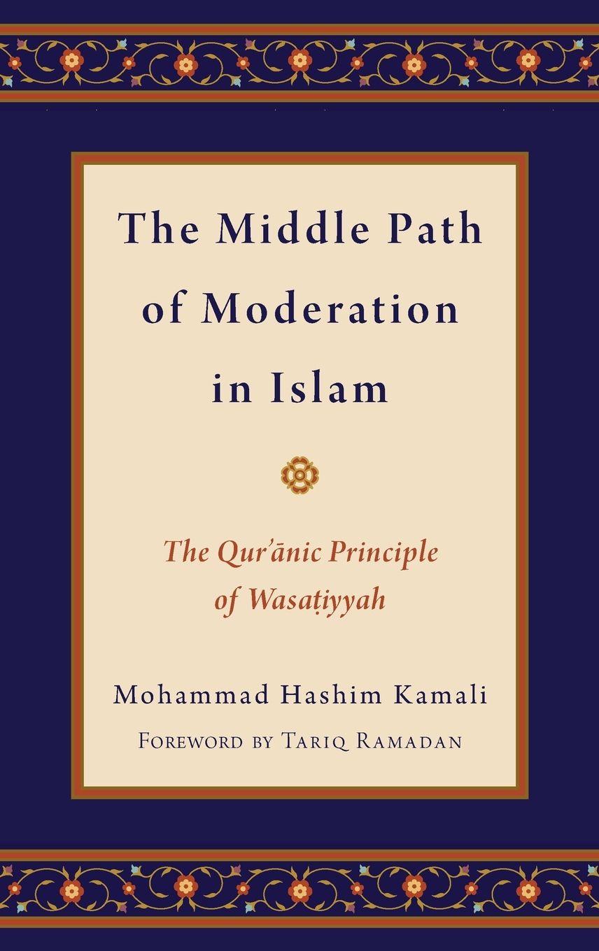 Vorderes Coverbild Middle Path of Moderation in Islam