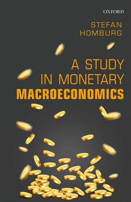 Vorderes Coverbild A Study in Monetary Macroeconomics